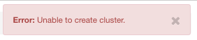 ../../../../_images/unable_to_create_a_cluster.png