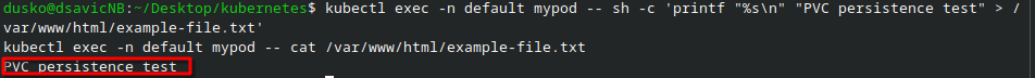 kubectl exec writes a file to the mounted volume and reads back PVC persistence test.